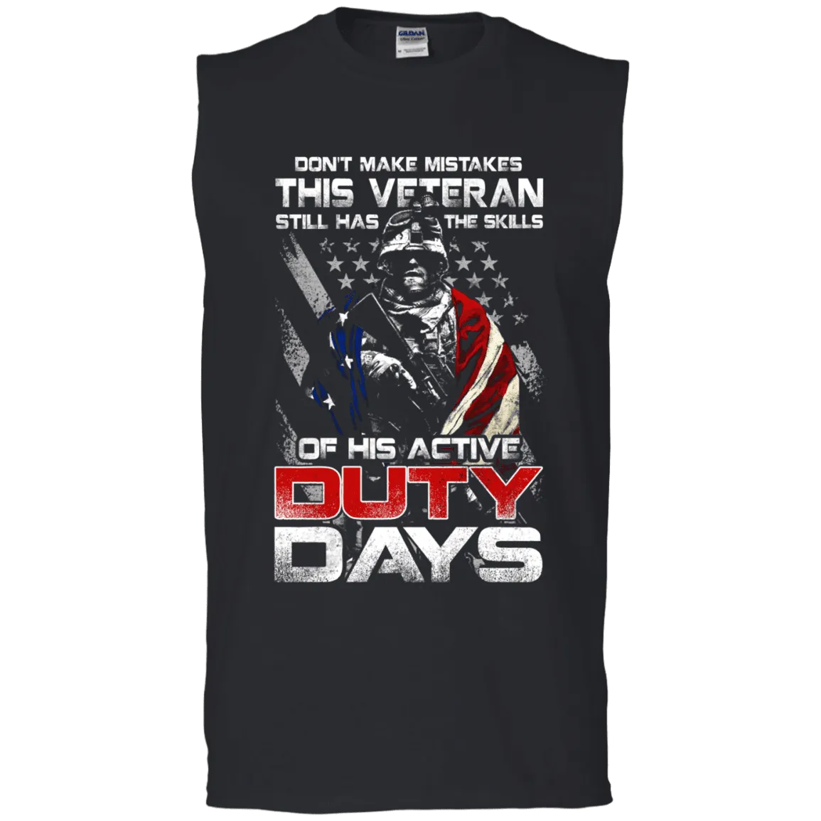 Military T-Shirt "Don't Make Mistakes With This Veteran Has Skills of His Active Duty Days Men" Front