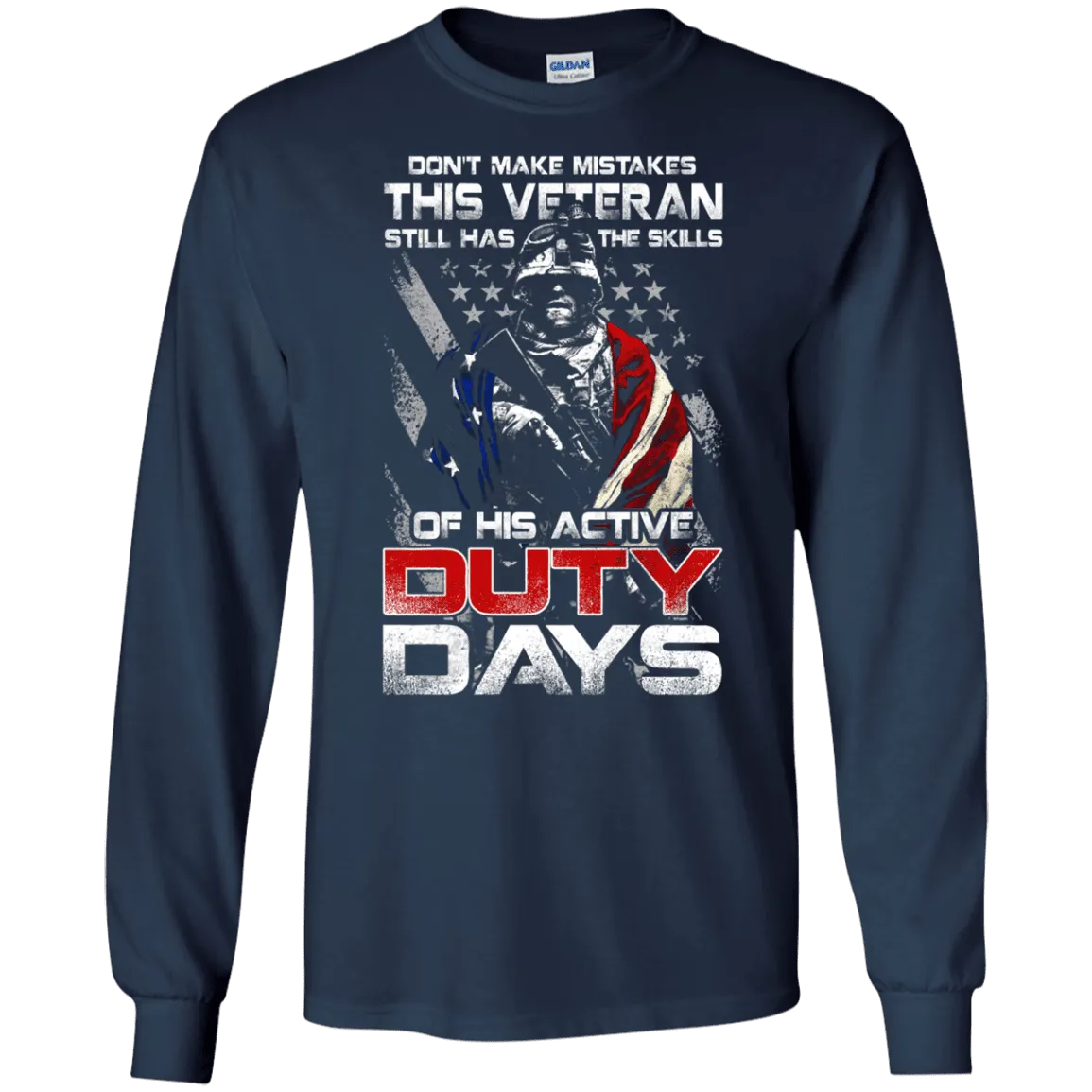 Military T-Shirt "Don't Make Mistakes With This Veteran Has Skills of His Active Duty Days Men" Front