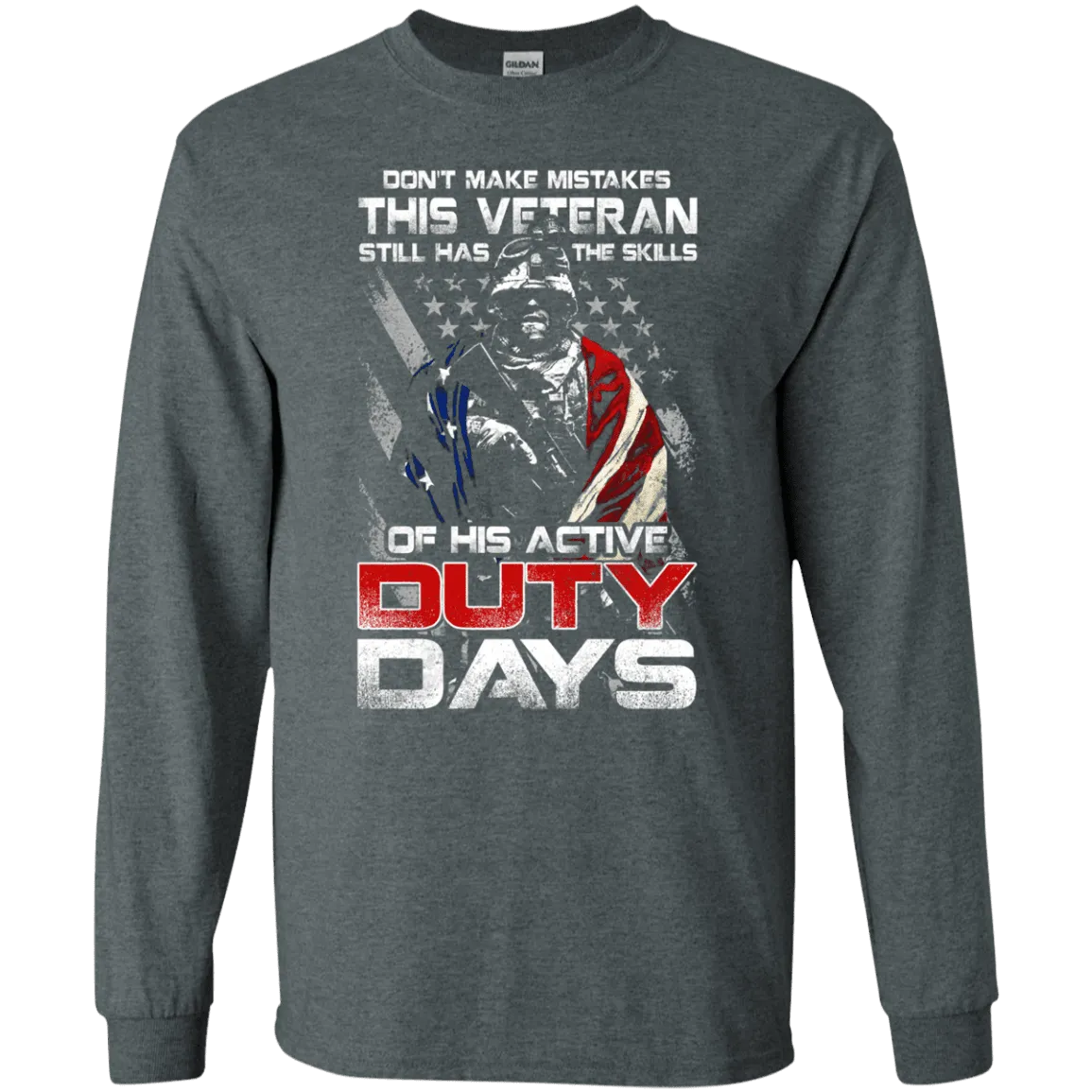 Military T-Shirt "Don't Make Mistakes With This Veteran Has Skills of His Active Duty Days Men" Front