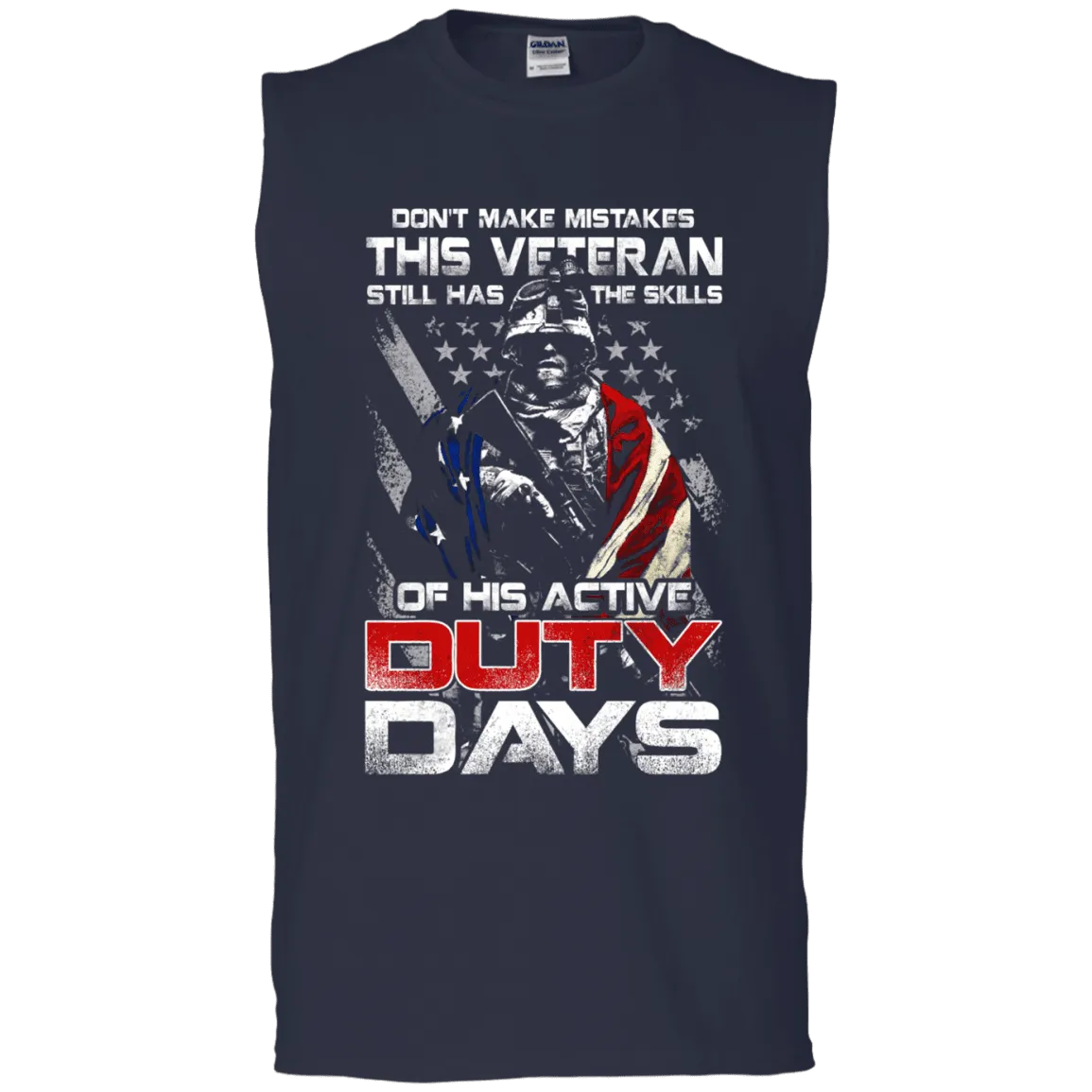 Military T-Shirt "Don't Make Mistakes With This Veteran Has Skills of His Active Duty Days Men" Front